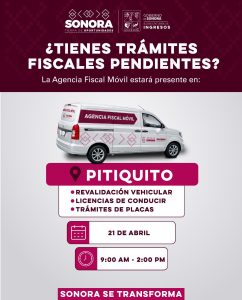‼️Aviso Importante‼️ Agencia Fiscal Móvil en Puerto Libertad y Pitiquito.